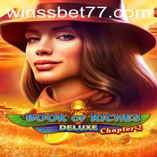 Embark on an Epic Gaming Adventure with BookofRichesDeluxeChapter2 on SSBET77.COM