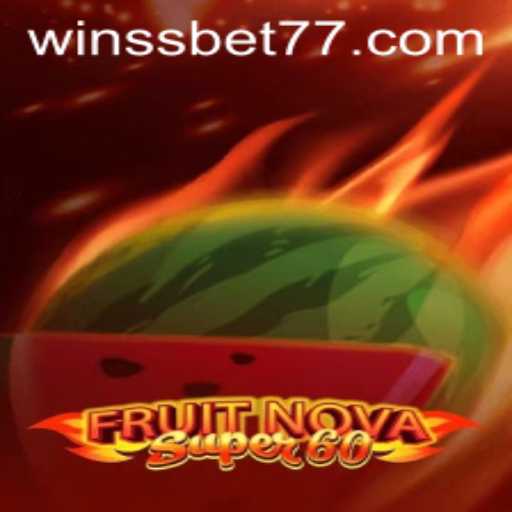 Discovering the Exciting World of FruitNovaSuper60 on SSBET77.COM
