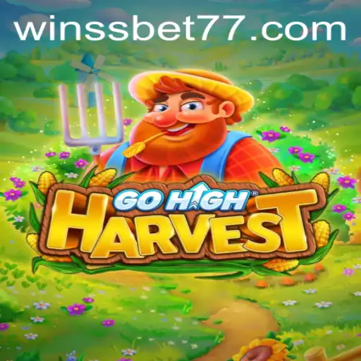 Explore the Adventurous World of GoHighHarvest with SSBET77.COM